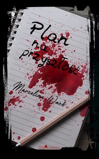 Plan na przyszłość - Wach Marcelina - ebook + audiobook + książka