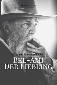 Bel-Ami: Der Liebling - Guy de Maupassant - ebook