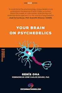 Your brain on psychedelics - Genis Ona - ebook