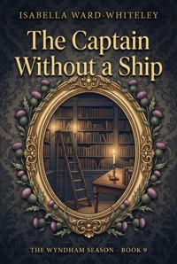 The Captain Without a Ship - Isabella Ward-Whiteley - ebook