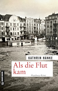 Als die Flut kam - Kathrin Hanke - ebook