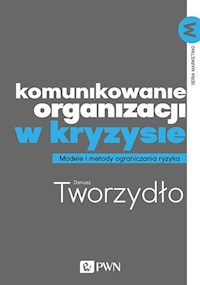 Komunikowanie organizacji w kryzysie - Tworzydło Dariusz - książka