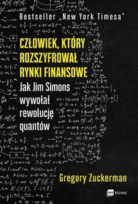 Człowiek, który rozszyfrował rynki finansowe - Gregory Zuckerman - ebook + audiobook + książka