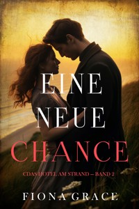 Eine Neue Chance (Das Hotel am Strand — Band 2) - Fiona Grace - ebook