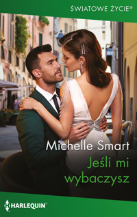 Jeśli mi wybaczysz - Michelle Smart - ebook + książka