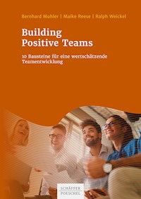 Building Positive Teams - Bernhard Muhler - ebook
