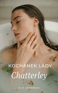 Kochanek Lady Chatterley - David Herbert Lawrence - ebook