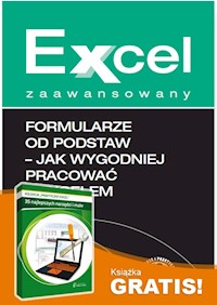 Formularze od podstaw Jak wygodniej pracować z Excelem + 35 najlepszych narzędzi i makr -  - książka