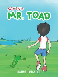 Saving Mr. Toad - Dannel Wissler - ebook