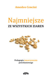 Najmniejsze ze wszystkich ziaren - Cencini Amedeo - książka