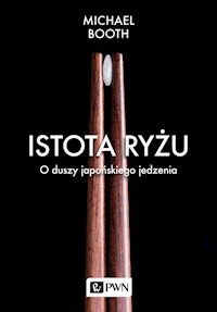 Istota ryżu - Booth Michael - książka