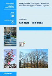 Kto czyta - nie błądzi. Podręcznik do nauki języka polskiego. (B2, C1) - Anna Seretny - książka