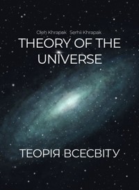Theory of the Universe - Oleh Khrapak - ebook