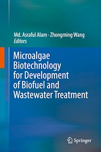 Microalgae Biotechnology for Development of Biofuel and Wastewater Treatment -  - ebook