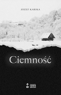 Ciemność - Karika Józef - ebook + audiobook + książka