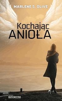Kochając anioła - Marlene S. Olive - ebook + audiobook