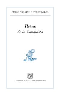 Relato de la conquista - Anónimo - ebook