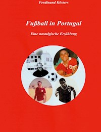 Fußball in Portugal - Ferdinand Kösters - ebook