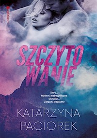 Szczytowanie - Paciorek Katarzyna - ebook + audiobook + książka