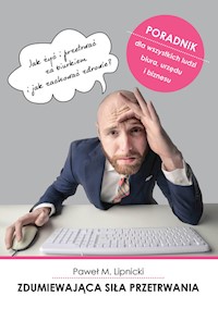 Zdumiewająca siła przetrwania - Lipnicki Paweł M. - książka