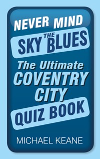 Never Mind the Sky Blues - Michael Keane - ebook