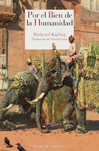 Por el bien de la humanidad - Rudyard Kipling - ebook