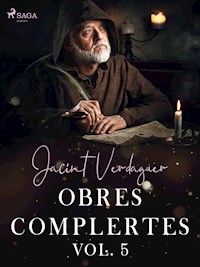 Obres complertes. Vol. 5 - Jacint Verdaguer i Santaló - ebook
