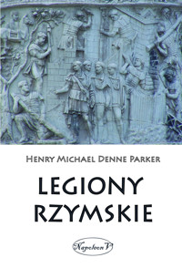 Legiony rzymskie - Henry Michael Denne Parker - ebook
