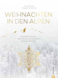 Christmas Kochbuch: Weihnachten in den Alpen - Herbert Taschler - ebook