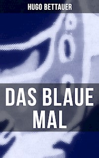 Das blaue Mal - Hugo Bettauer - ebook