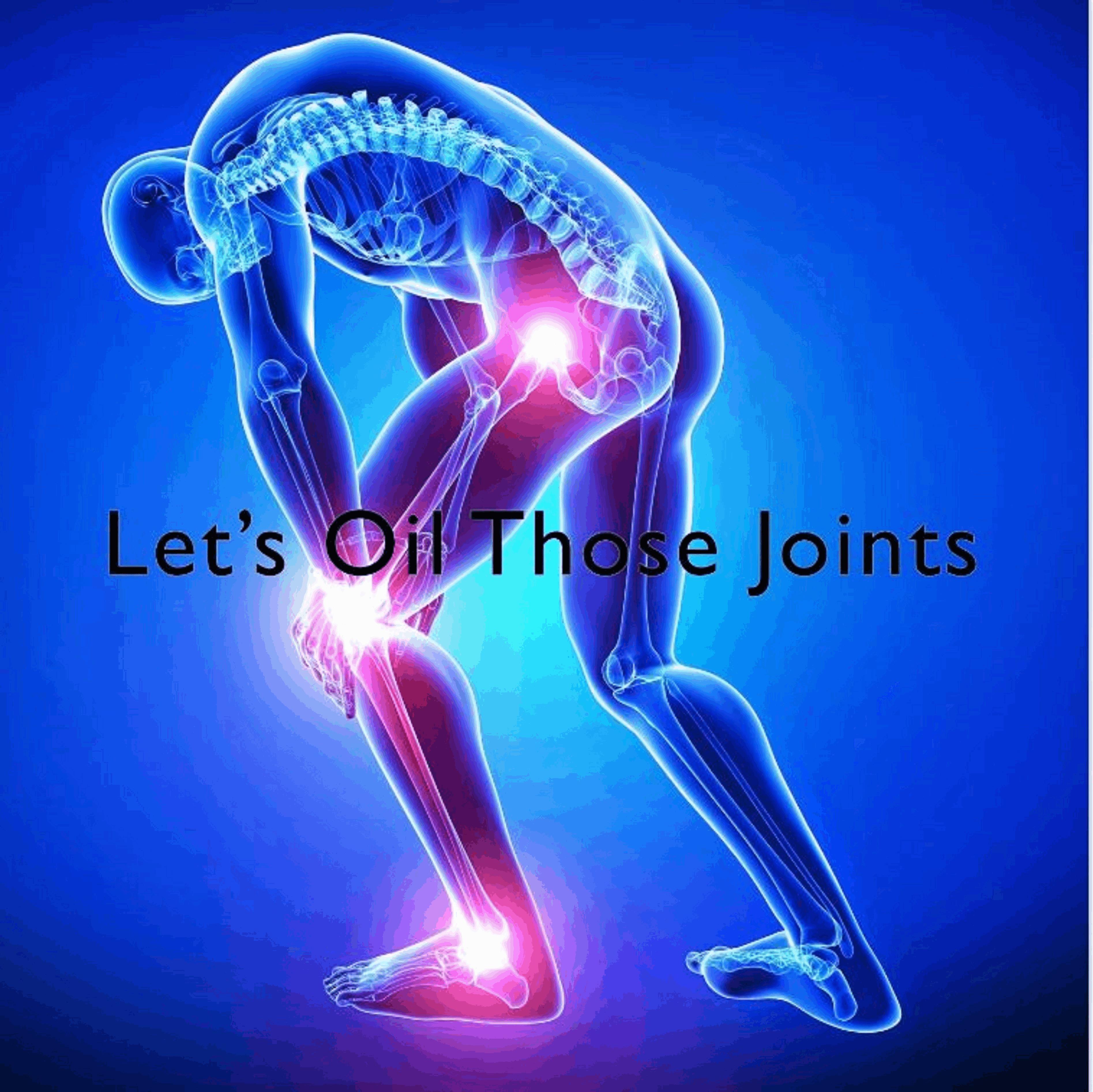 Let's Oil Those Joints