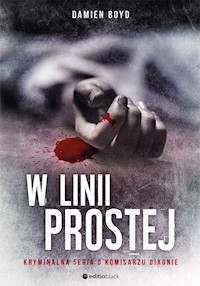 W linii prostej - Damien Boyd - książka