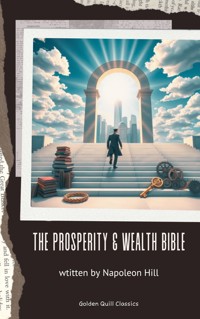 The Prosperity & Wealth Bible - Napoleon Hill - ebook