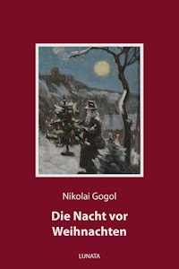 Die Nacht vor Weihnachten - Nikolai Gogol - ebook