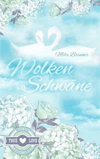 Wolkenschwäne - Mila Brenner - ebook