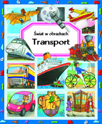 Świat w obrazkach. Transport - Emilie Beaumont, Marie-Renee Guilloret - książka