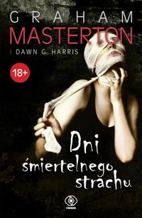 Dni śmiertelnego strachu - Masterton Graham, Harris Dawn G. - książka