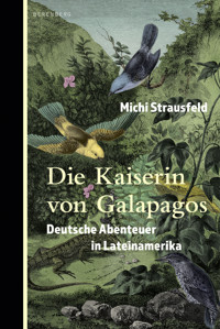 Die Kaiserin von Galapagos - Michi Strausfeld - ebook