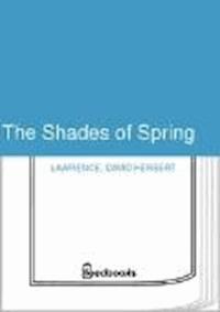 The Shades of Spring - David Herbert Lawrence - darmowy ebook
