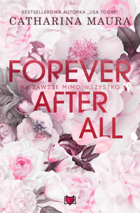 Forever after all. Na zawsze mimo wszystko - Catharina Maura - ebook + audiobook + książka