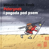 Pelerynek i pogoda pod psem - Wouter van Reek - książka