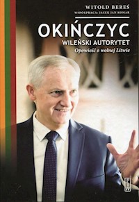 Okińczyc Wileński autorytet - Witold Bereś - książka