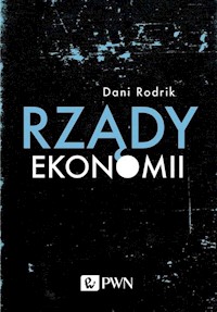 Rządy ekonomii - Rodrik Dani - książka