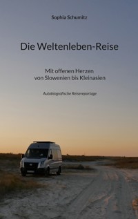 Die Weltenleben-Reise - Sophia Schumitz - ebook