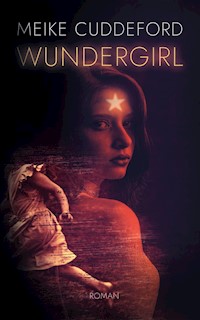 Wundergirl - Meike Cuddeford - ebook