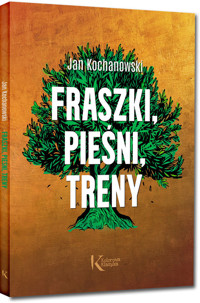 Fraszki, Pieśni, Treny - Jan Kochanowski - ebook + audiobook + książka