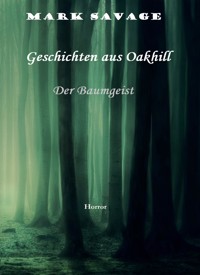Geschichten aus Oakhill - Mark Savage - ebook