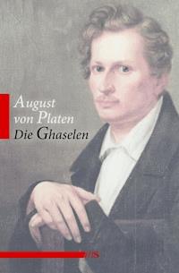 Die Ghaselen - August von Platen - ebook