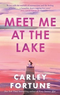 Meet Me at the Lake - Carley Fortune - książka