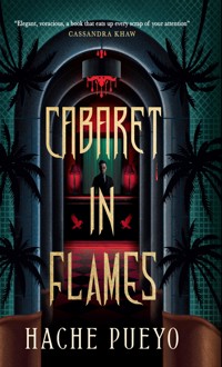 Cabaret in Flames - Hache Pueyo - ebook